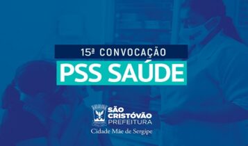 Prefeitura de São Cristóvão realiza 15ª convocação do PSS da saúde