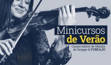 Funcaju e Conservatório de Música farão Minicursos de Verão