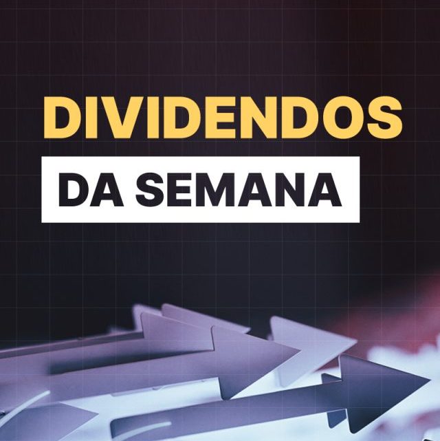 Dividendos da semana: as empresas que vão distribuir proventos de 27 a 30 de junho