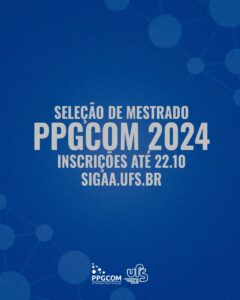 PPGCOM abre inscrições para seleção de mestrado com ingresso em 2024