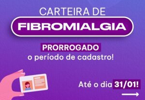 PMA prorroga prazo de cadastro para carteira de fibromialgia