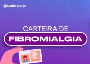 Prazo de solicitação da carteira de fibromialgia acaba nesta sexta, 9